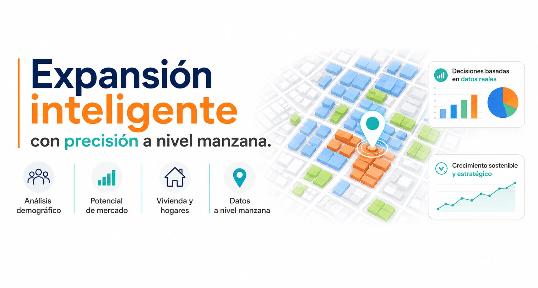 Expansión inteligente con análisis demográfico y potencial de mercado a nivel manzana